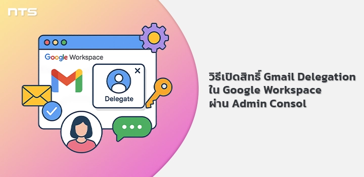 Enable Gmail Delegate Google Workspace Admin console