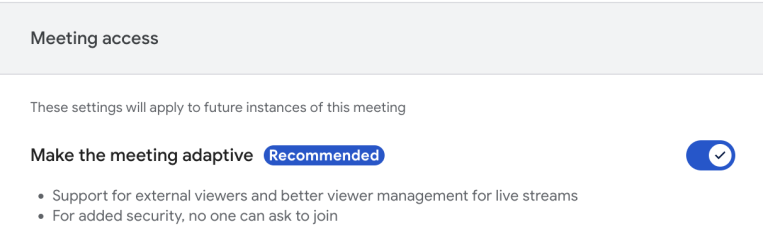 View the Google Meet live stream automatically if an adaptive meeting becomes full